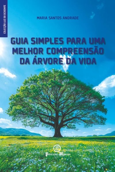 GUIA SIMPLES PARA UMA MAIOR COMPREENSÃO DA ÁRVORE DA VIDA