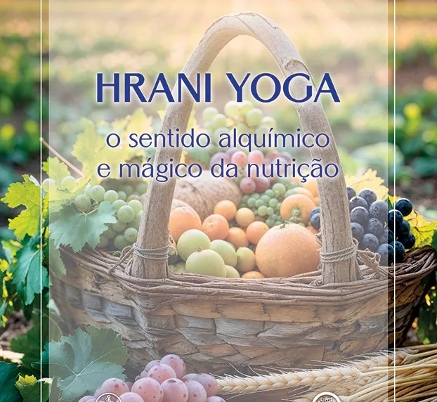 HRANI YOGA – O sentido alquímico e mágico da nutrição