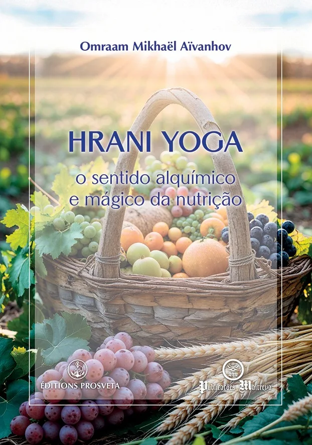 HRANI YOGA – O sentido alquímico e mágico da nutrição