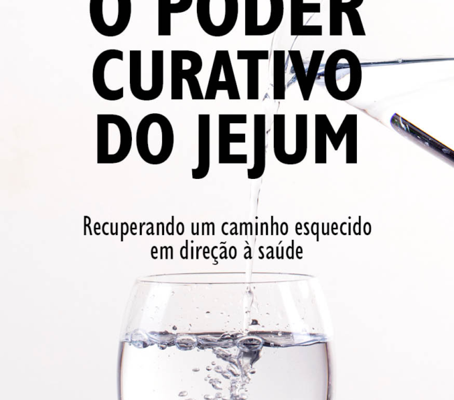 o poder curativo do jejum